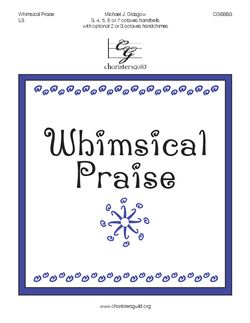whimsical praise